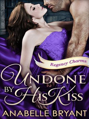 cover image of Undone by His Kiss